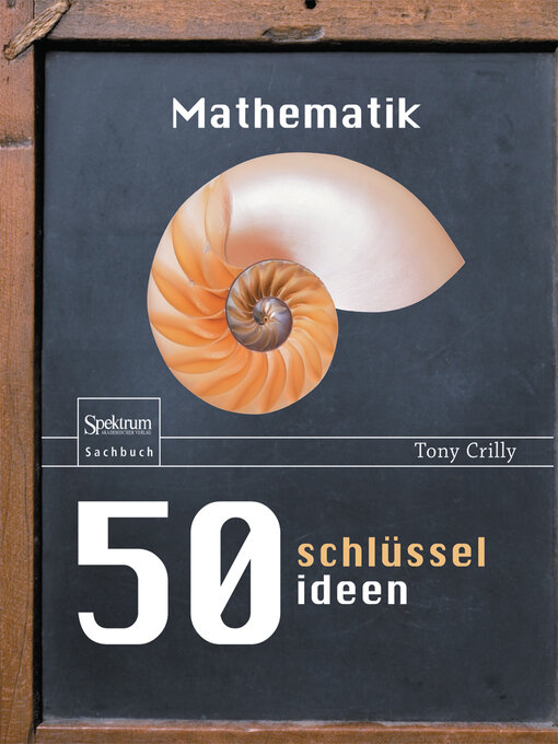 Title details for 50 Schlüsselideen Mathematik by Tony Crilly - Available